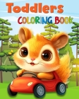Toddlers Coloring Book: Toddler Coloring Pages with Cute Animals, Flowers, Vehicles and More Cover Image