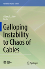 Galloping Instability to Chaos of Cables (Nonlinear Physical Science) Cover Image