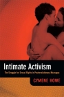 Intimate Activism: The Struggle for Sexual Rights in Postrevolutionary Nicaragua By Cymene Howe Cover Image