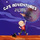 CJ'S Adventures: CJ & Charlie Go To Jupiter Cover Image