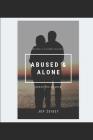 Abused & Alone By Joy Zeiset Cover Image