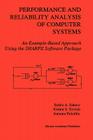 Performance and Reliability Analysis of Computer Systems: An Example-Based Approach Using the Sharpe Software Package By Robin A. Sahner, Kishor Trivedi, Antonio Puliafito Cover Image