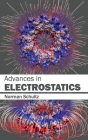 Advances in Electrostatics By Norman Schultz (Editor) Cover Image