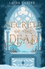 Secrets of the Dead By Laura Carter Cover Image