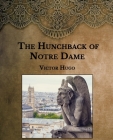 The Hunchback of Notre Dame: Large Print By Victor Hugo Cover Image