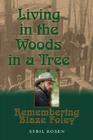 Living in the Woods in a Tree: Remembering Blaze Foley By Sybil Rosen Cover Image