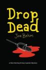 Drop Dead: A Nick Sterling & Zoey Lassiter Mystery By Joe Behm Cover Image