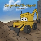 Can you Hear The Diggers?: Sounds At The Construction Site By Clay Sproles, Mike Forshay (Illustrator) Cover Image