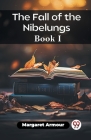 The Fall of the Nibelungs Book I Cover Image