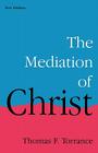 The Mediation of Christ By Thomas F. Torrance Cover Image