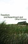 Freedom and Resentment and Other Essays By P. F. Strawson Cover Image