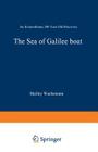 The Sea of Galilee Boat: An Extraordinary 2000 Year Old Discovery By Shelley Wachsmann Cover Image