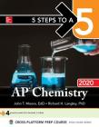 5 Steps to a 5: AP Chemistry 2020 By John T. Moore, Richard H. Langley Cover Image