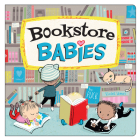 Bookstore Babies (Local Baby Books) By Puck, Violet Lemay (Illustrator) Cover Image