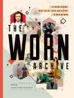 The WORN Archive: A Fashion Journal about the Art, Ideas, & History of What We Wear Cover Image