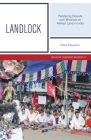 Landlock: Paralysing Dispute over Minerals on Adivasi Land in India (Asia-Pacific Environment Monograph #14) By Patrik Oskarsson Cover Image