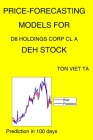 Price-Forecasting Models for D8 Holdings Corp Cl A DEH Stock By Ton Viet Ta Cover Image