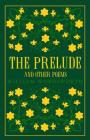 The Prelude and Other Poems By William Wordsworth Cover Image
