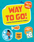 Way to Go!: A Sticker Rewards Book for Toddlers Cover Image