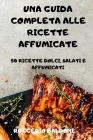 Una Guida Completa Alle Ricette Affumicate By Ruggerio Baldoni Cover Image