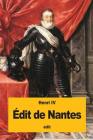 Édit de Nantes By Henri IV Cover Image