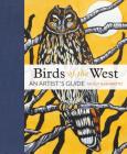 Birds of the West: An Artist's Guide By Molly Hashimoto Cover Image