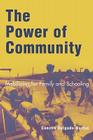 The Power of Community: Mobilizing for Family and Schooling (Immigration and the Transnational Experience) Cover Image