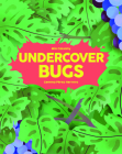 Undercover Bugs By Mia Cassany, Gemma Pérez (Illustrator) Cover Image
