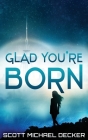 Glad You're Born Cover Image