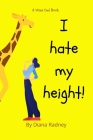 I Hate My Height! By D. Radney, Wise Owl Entertainment Cover Image
