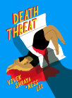 Death Threat By Vivek Shraya, Ness Lee (Illustrator) Cover Image