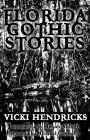 Florida Gothic Stories Cover Image