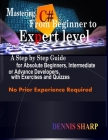Mastering C#: From Beginner to Expert Level: A Step by Step Guide for Absolute Beginners, Intermediate or Advanced Developers with E Cover Image