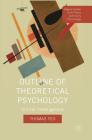 Outline of Theoretical Psychology: Critical Investigations (Palgrave Studies in the Theory and History of Psychology) Cover Image