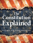 The Constitution Explained: A Guide for Every American Cover Image
