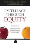 Excellence Through Equity: Five Principles of Courageous Leadership to Guide Achievement for Every Student Cover Image