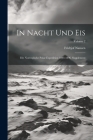 In Nacht Und Eis: Die Norwegische Polar-Expedition 1893-1896. Supplement; Volume 2 Cover Image