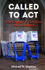 Called to ACT: The Origins of Christian Responsibility Cover Image