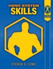 Hero System Skills By Steven S. Long Cover Image