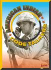 American Indian Code Talkers (All-American Fighting Forces) By Julia Garstecki Cover Image