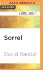 Sorrel (In the Shadow of the Bear #3) By David Randall, Kim McKean (Read by) Cover Image
