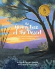 The Giving Tree of the Desert: The tale of a saguaro cactus and its nurse tree By Danielle Fradette, Tais Lemos (Illustrator) Cover Image