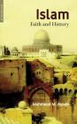 Islam: Faith and History Cover Image
