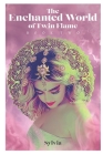 The Enchanted World of Twin Flame: Book Two By Kim Cressell (Editor), Chelsea Fone (Illustrator), Brian Harrison Mack (Contribution by) Cover Image