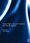 Human Rights, Sexual Orientation, and Gender Identity By Anne Hellum (Editor) Cover Image