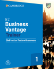 B2 Business Vantage Trainer Six Practice Tests with Answers and Resources Download (Bec Practice Tests) By Cambridge University Press (Manufactured by) Cover Image