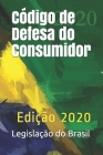 Código de Defesa do Consumidor: Edição 2020 By Legislacao Do Brasil Cover Image
