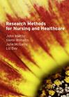 Research Methods for Nursing and Healthcare By John Maltby, Glenn Williams, Julie McGarry Cover Image