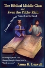 The Biblical Middle Class and Even the Filthy Rich Cover Image