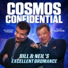 Cosmos Confidential: Bill & Neil's Excellent Bromance By William Shatner, William Shatner (Read by), Neil DeGrasse Tyson Cover Image